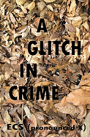 A Glitch in Crime 1