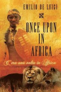 bokomslag Once upon in Africa - C' era una volta in Africa