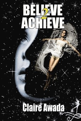 Believe 2 Achieve 1