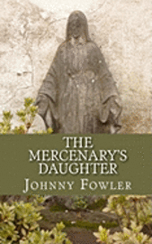 The Mercenary's Daughter 1