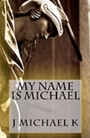 bokomslag My Name is Michael