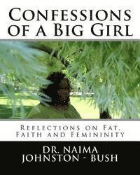 bokomslag Confessions of a Big Girl: Reflections on Fat, Faith and Femininity