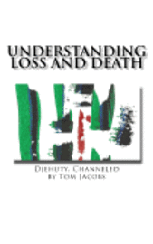 bokomslag Understanding Loss and Death