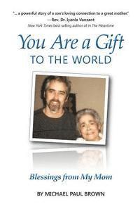 You Are a Gift to the World 1