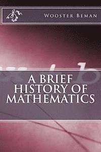 A Brief History of Mathematics 1