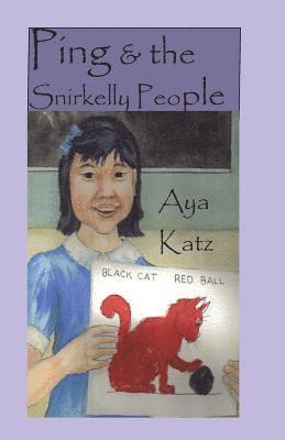 Aya Katz - Ping & the Snirkelly People, Häftad