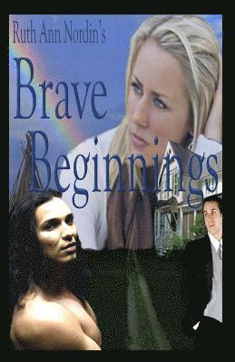 Brave Beginnings 1