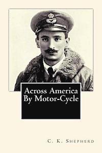 bokomslag Across America By Motor-Cycle