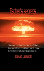 David Joseph Joseph - Esther's Secrets: The black book of tomorrows middle east war., Häftad