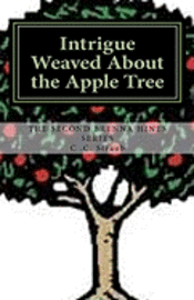 C. C. Straub - Intrigue Weaved About the Apple Tree, Häftad. Tillgänglighet: Lägg i varukorg