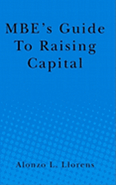 bokomslag MBE's Guide To Raising Capital