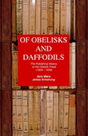 bokomslag Of Obelisks and Daffodils: The Publishing History of the Obelisk Press (1929 - 1939)