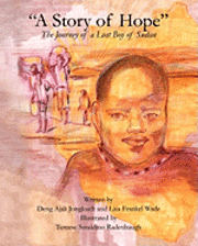 bokomslag "A Story of Hope" - The Journey of a Lost Boy of Sudan