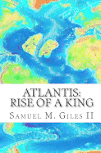 bokomslag Atlantis: Rise of a King