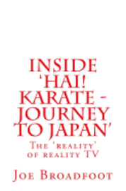 bokomslag Inside 'Hai! Karate - Journey to Japan'