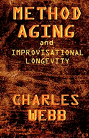 bokomslag Method Aging and Improvisational Longevity