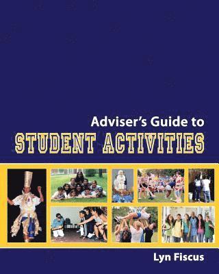 bokomslag Adviser's Guide to Student Activities