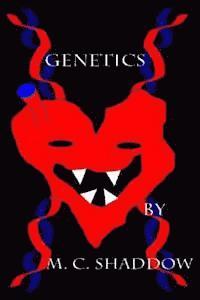 M. C. Shaddow, Edward Bayaites - Genetics, Häftad