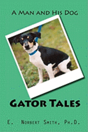bokomslag Gator Tales: A Man and His Dog