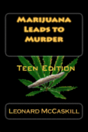 Marijuana Leads to Murder 1