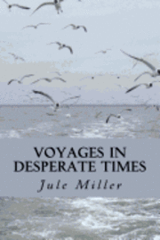 Voyages in Desperate Times 1