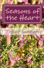 Seasons of the Heart: Finding the Holy in Homespun Moments 1