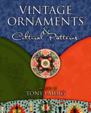 Vintage Ornaments and Cultural Patterns, Volume Two: Vintage Chinese and Japanese Ornaments 1