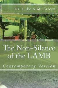 bokomslag The Non-Silence of the LAMB ( Adult Family Contemporary Version): Adult Contemporary Version