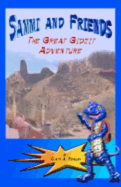 Sammi and Friends - The Great Gidzit Adventure: Sammi and Friends Stories and Adventures 1