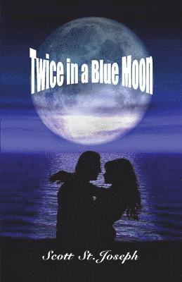 Twice in a Blue Moon 1