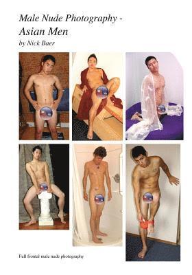 Nick Baer - Male Nude Photography- Asian Men, Häftad