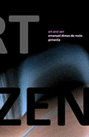 Emanuel Dimas De Melo Pimenta - Art and Zen, Häftad