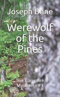 bokomslag Werewolf of the Pines: The Campfire Mysteries #1