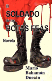 bokomslag El Soldado de las Botas Feas