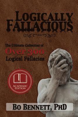 Bo Bennett - Logically Fallacious, Häftad