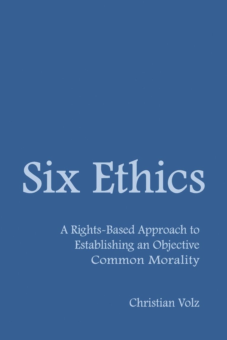 Christian Volz - Six Ethics, Häftad