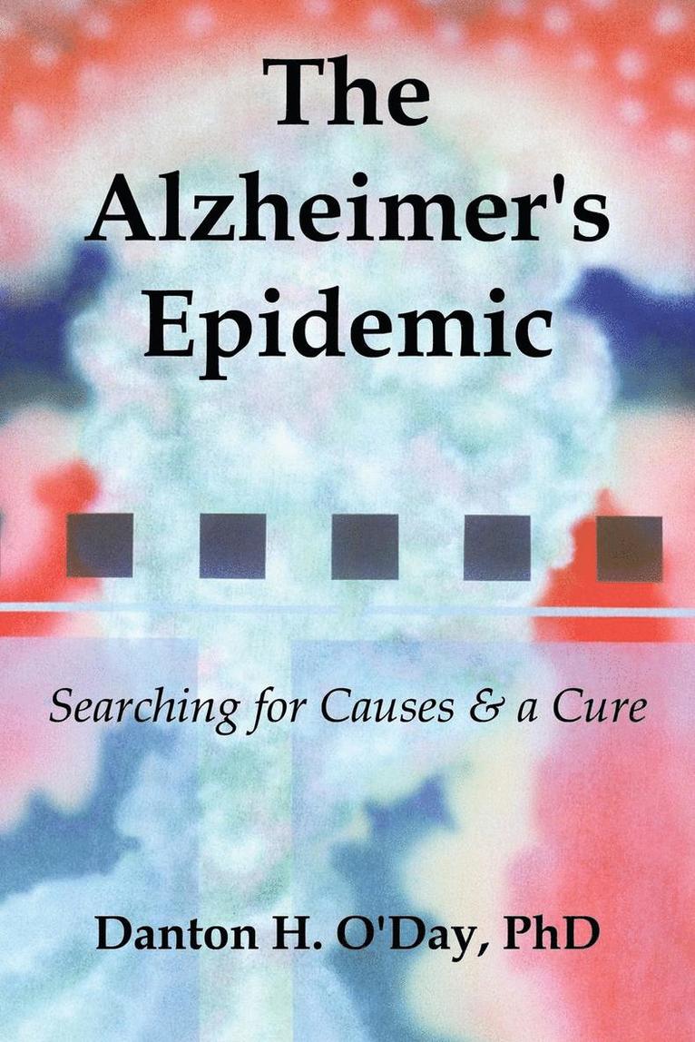 The Alzheimer's Epidemic 1