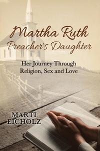 bokomslag Martha Ruth, Preacher's Daughter