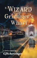 bokomslag The Wizard of Grimmer's Wharf