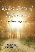 Riches, Loss and Redemption 1