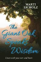 Giant Oak Speaks Wisdom