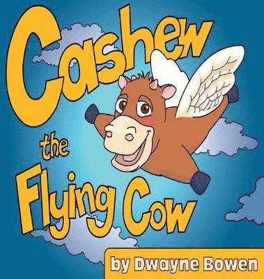 bokomslag Cashew the Flying Cow