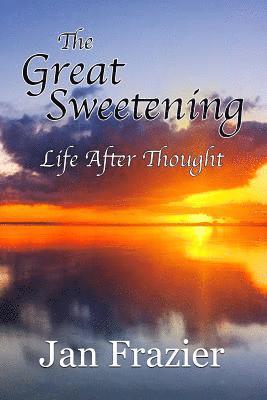 The Great Sweetening 1