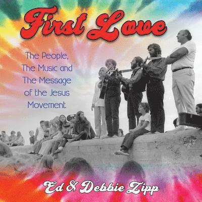 Ed Zipp, Debbie Zipp - First Love, Häftad