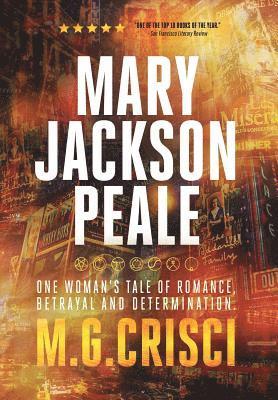 M G Crisci, M. G. Crisci, M.G. Crisci - Mary Jackson Peale, Inbunden