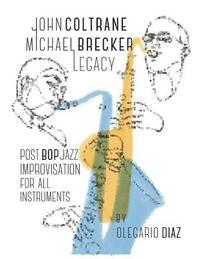 bokomslag John Coltrane Michael Brecker Legacy