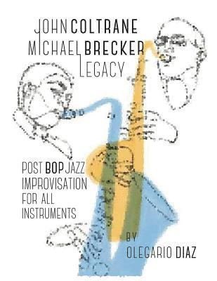 bokomslag John Coltrane Michael Brecker Legacy