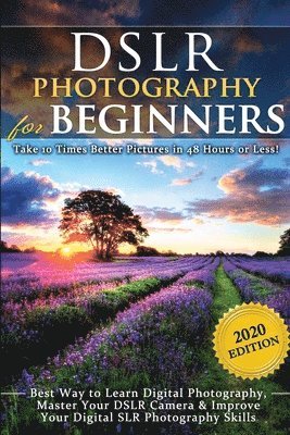 DSLR Photography for Beginners 1