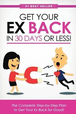 bokomslag Get Your Ex Back in 30 Days or Less!