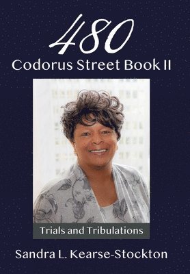 Sandra L Kearse-Stockton, Sandra L. Kearse-Stockton - 480 Codorus Street Book II, Inbunden